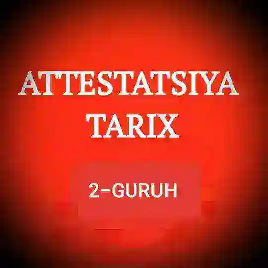 TARIX ATTESTATSIYA va MILLIY SERTIFIKAT