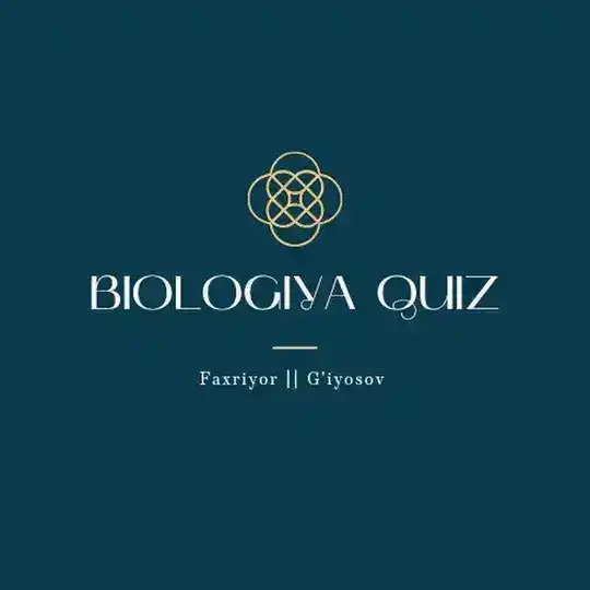 📖BIOLOGIYA || QUIZLAR MARKAZI🗞