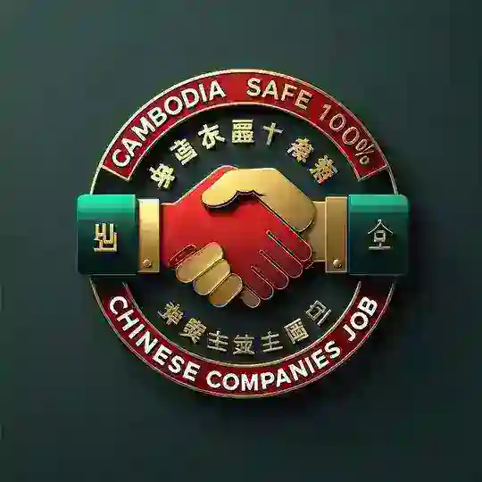 Cambodia safe 100% Chinese Companies job