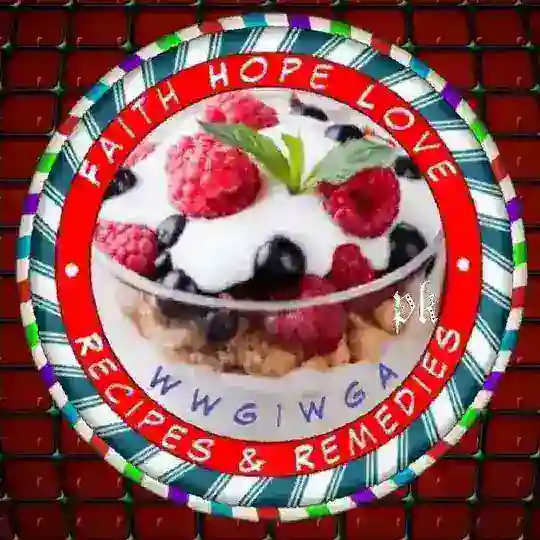 Faith Hope Love Recipes & Remedies