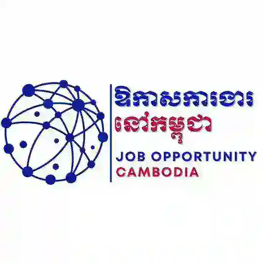 Job Opportunity in Cambodia ​(ឱកាសការងារនៅកម្ពុជា)