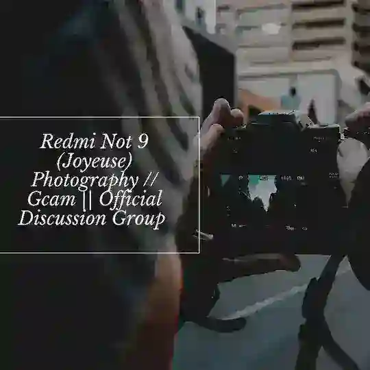 Redmi Note 9 Pro Photography // Gcam || Official Discussion