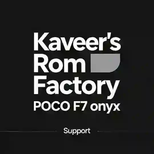 Kaveer's Rom Factory Support