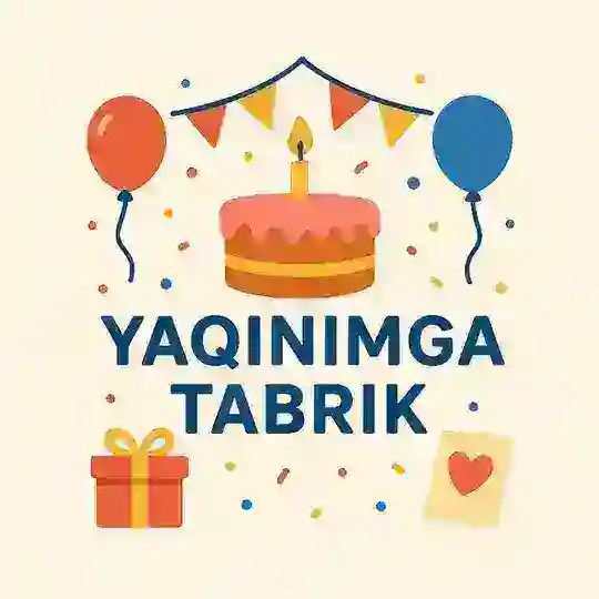 YAQINLARIMGA TABRIKLAR