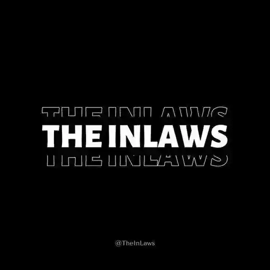 ᖶᓰᒪ| THE INLAWS