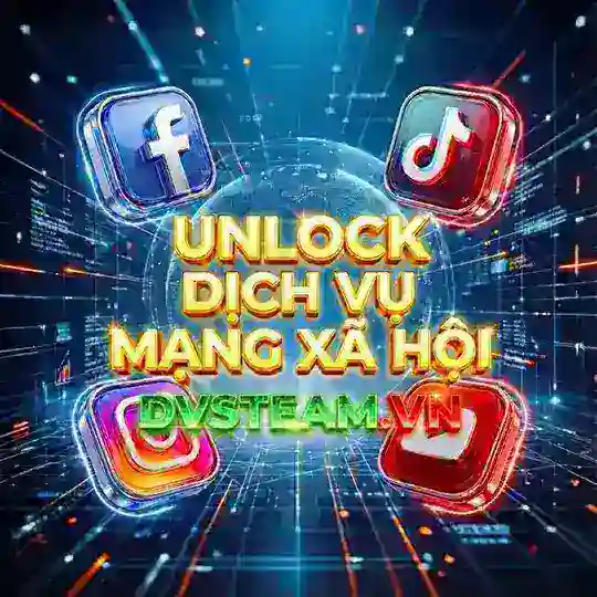DỊCH VỤ MXH - MỞ KHÓA - MUA BÁN - DVSTEAM.VN 🇻🇳