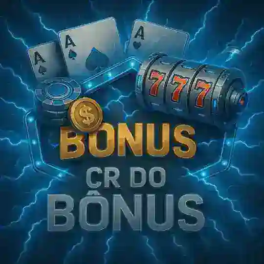 CR DO BONUS 24H