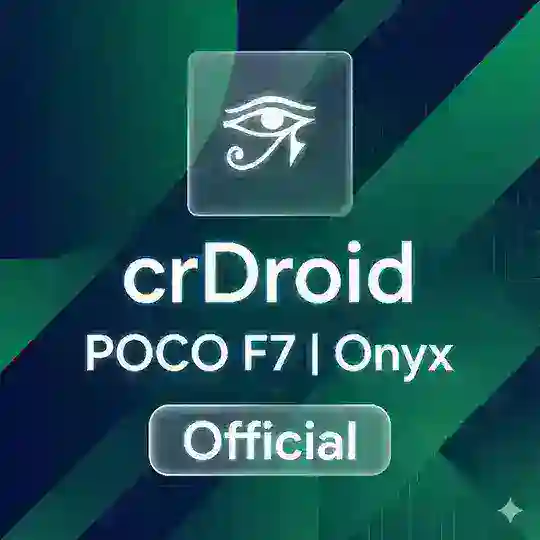 Official - Crdroid onyx | poco F7