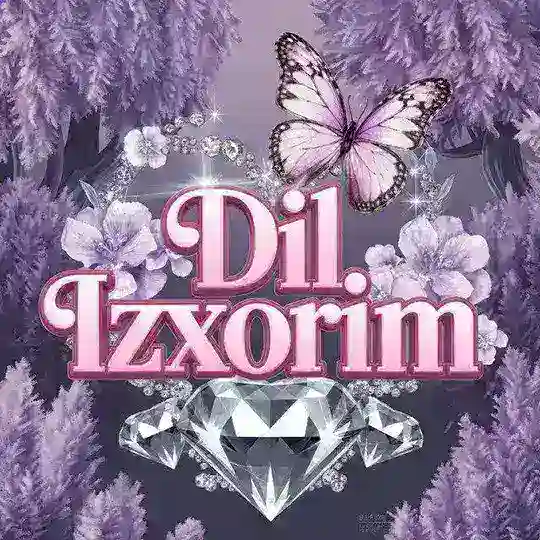 ✨DIL IZHORIM💕Tabrik loyihasi✨✨