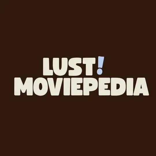 LUSTMOVIEPEDIA