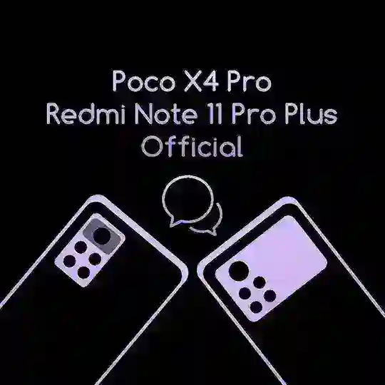 Poco X4 Pro / Redmi Note 11 Pro Plus | OFFICIAL