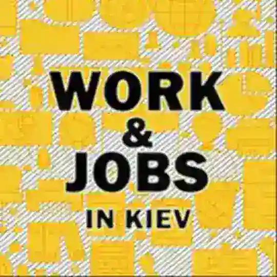 💵WORK & JOBS in Kiev | Робота Києв | Киев ПОДРАБОТКА 💯