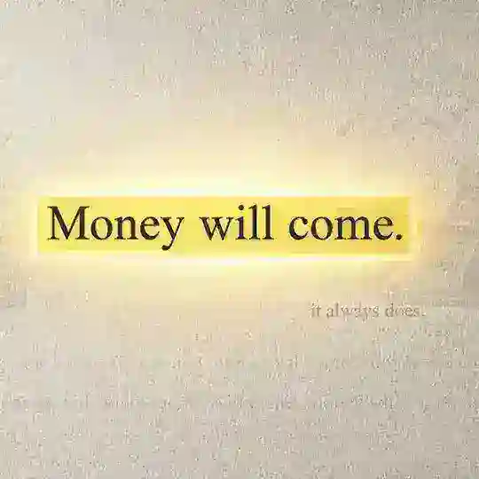 The Money Will Come
