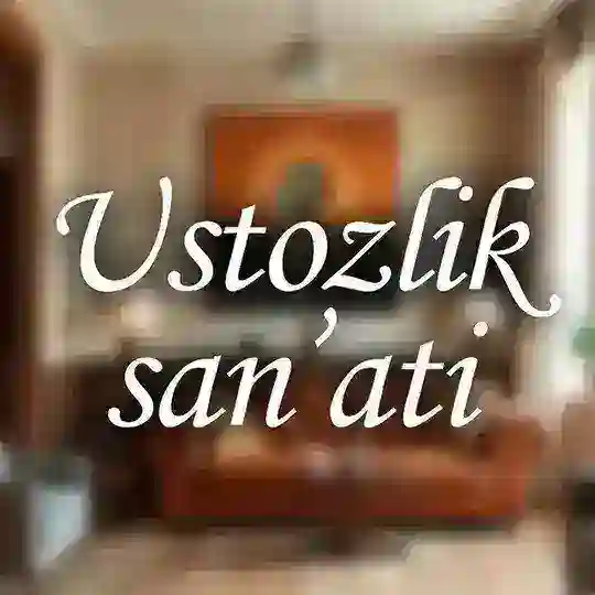 USTOZLIK SANʼATI