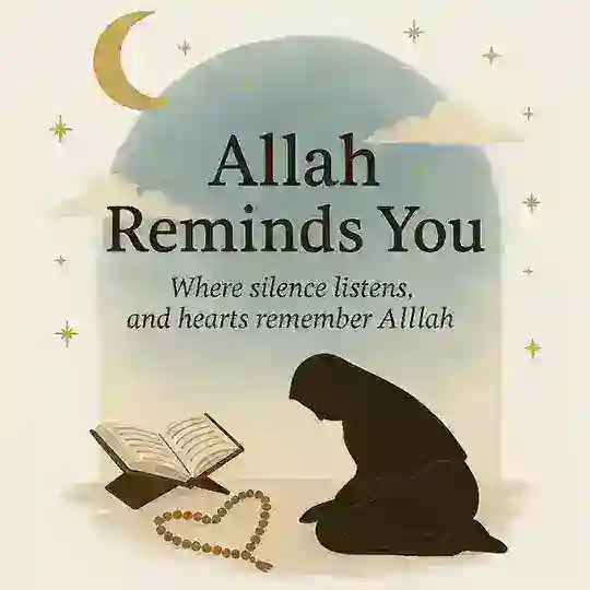 Allah Reminds You.