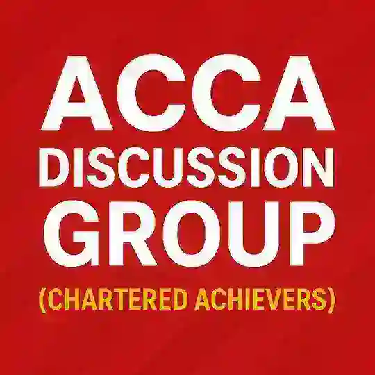 ACCA Discussion Group (Chartered Achievers)