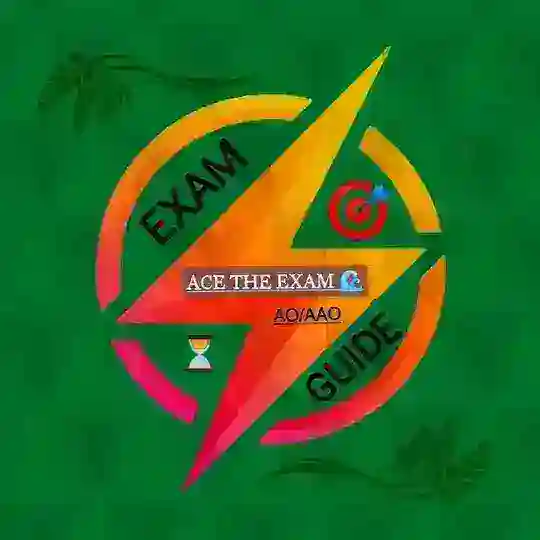 ⚡AO/AAO EXAM GUIDE⚡